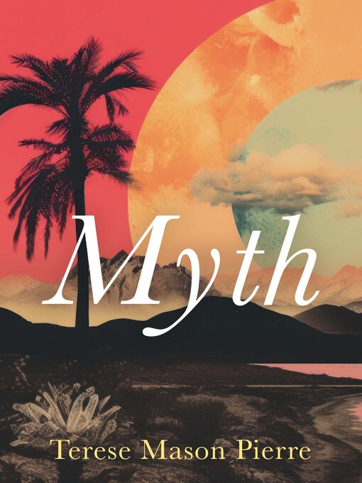 Title details for Myth by Terese Mason Pierre - Available